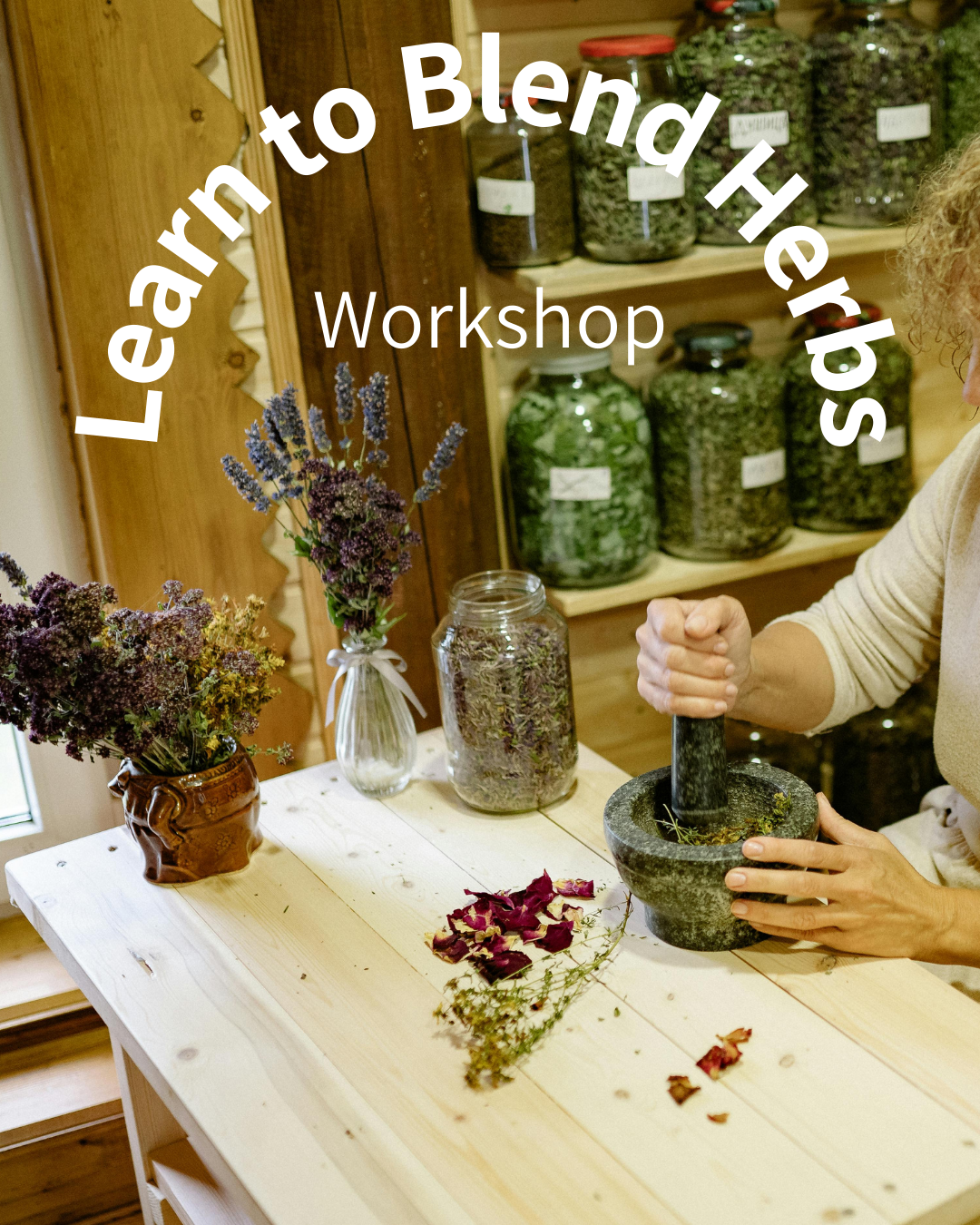 Learn to blend herbal tea workshop